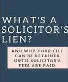 The Purpose of a Solicitor's Lien (Lawyer's Lien)